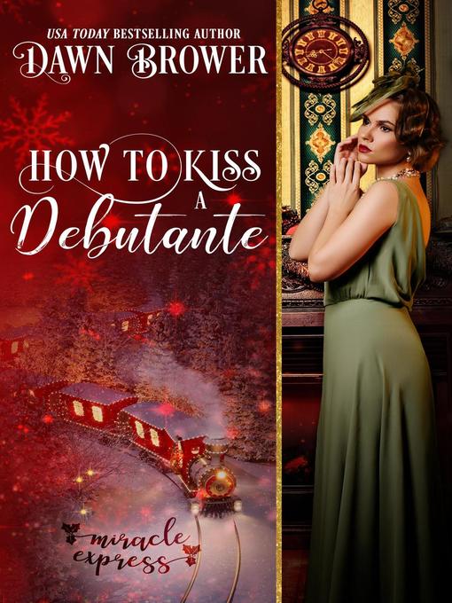 Title details for How to Kiss a Debutante by Dawn Brower - Wait list